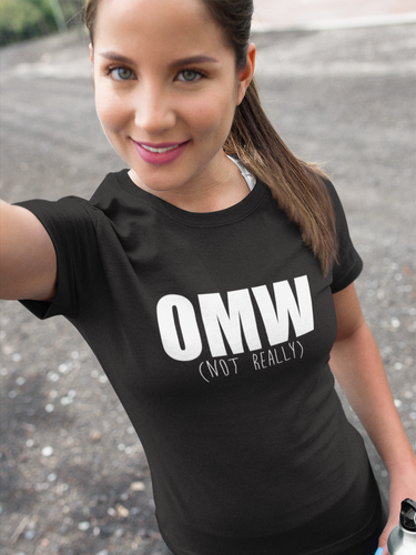 OMW (not really) Statement Tee