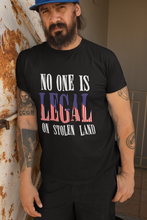 Load image into Gallery viewer, NO ONE IS LEGAL SHIRT