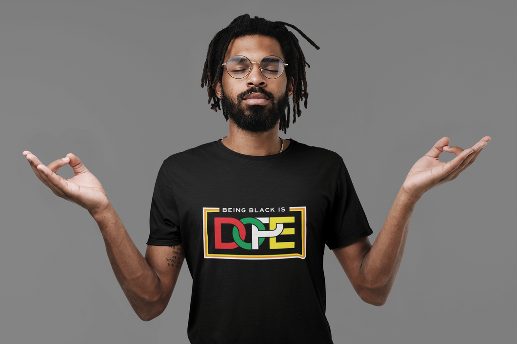 Being Black is Dope t-shirt